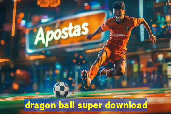 dragon ball super download